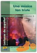 Una música tan triste : lecturas de español, nivel superior