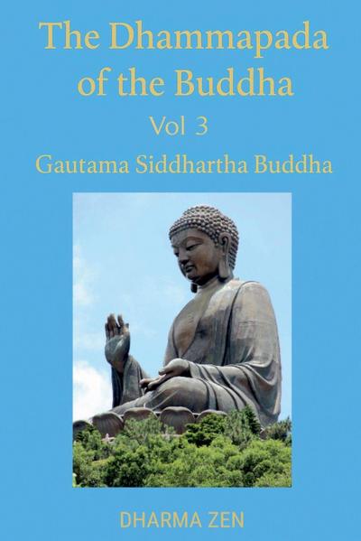 The Dhammapada of the Buddha, Volume 3