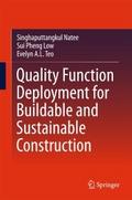 Quality Function Deployment for Buildable and Sust