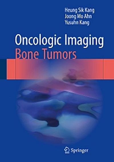 Oncologic Imaging: Bone Tumors