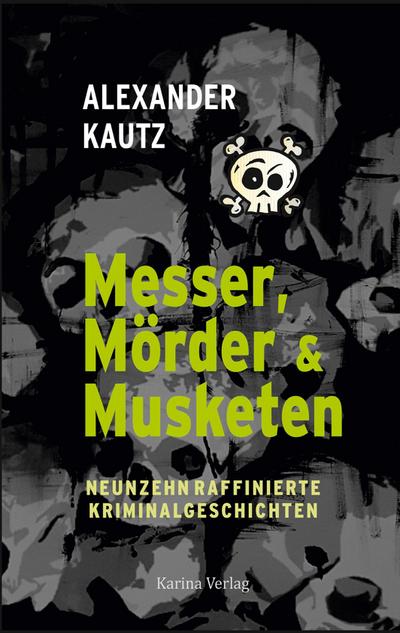 Messer, Mörder & Musketen