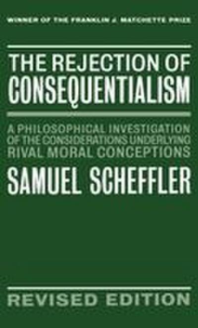 The Rejection of Consequentialism