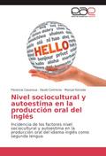 Nivel sociocultural y autoestima en la producción oral del inglés