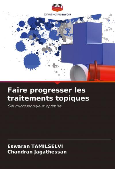 Faire progresser les traitements topiques
