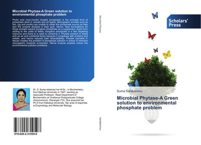 Microbial Phytase-A Green solution to environmental phosphate problem