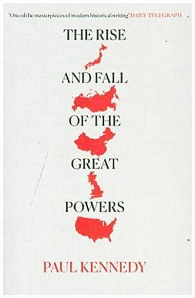 The Rise and Fall of the Great Powers. Aufstieg und Fall der großen Mächte, engl. Ausgabe