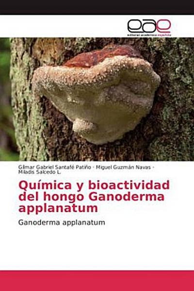 Química y bioactividad del hongo Ganoderma applanatum