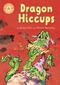 Dragon’s Hiccups