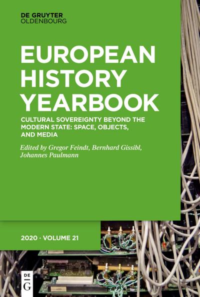 Jahrbuch für Europäische Geschichte / European History Yearbook, Band 21, Cultural Sovereignty beyond the Modern State