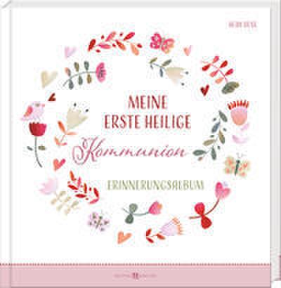 Meine erste heilige Kommunion: Erinnerungsalbum