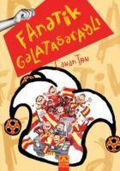 Tan, C: Fanatik Galatasarayli