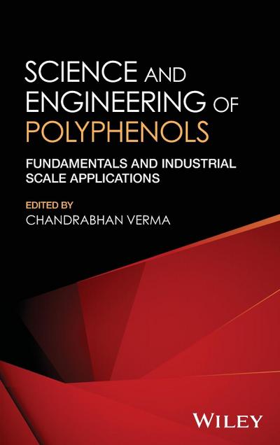 Science and Engineering of Polyphenols