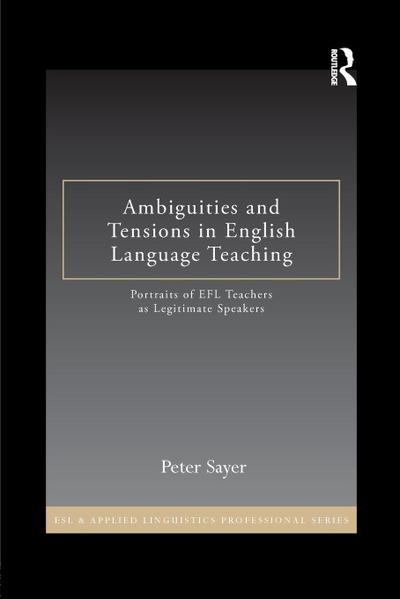 Ambiguities and Tensions in English Language Teaching