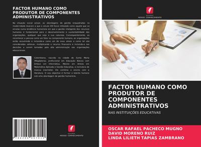 FACTOR HUMANO COMO PRODUTOR DE COMPONENTES ADMINISTRATIVOS