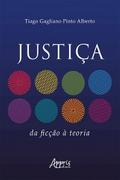 Justiça: Da Ficção à Teoria