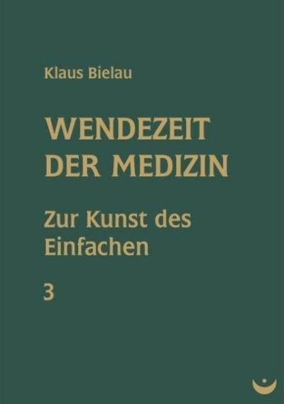 Wendezeit der Medizin 3