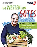 Im Westen nur Gotes: Spezialitäten aus Nordrhein-W