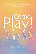 Come Play!