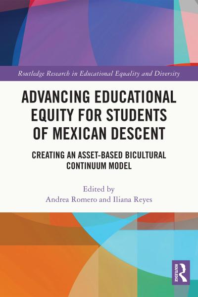Advancing Educational Equity for Students of Mexican Descent