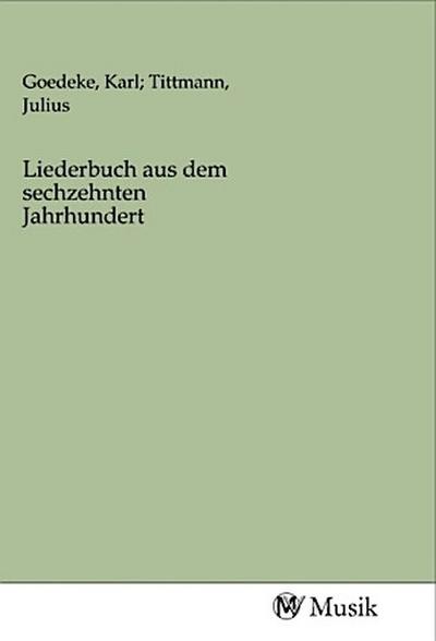 Liederbuch aus dem sechzehnten Jahrhundert