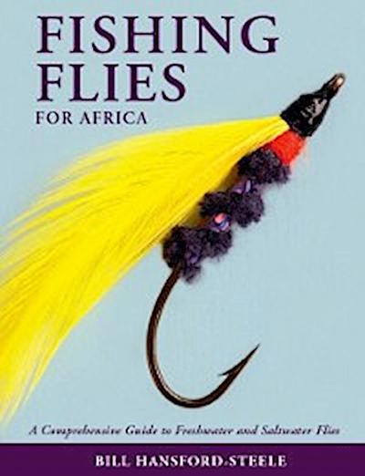 Fishing Flies for Africa - A Comprehensive Guide to Freshwater and Saltwater Flies