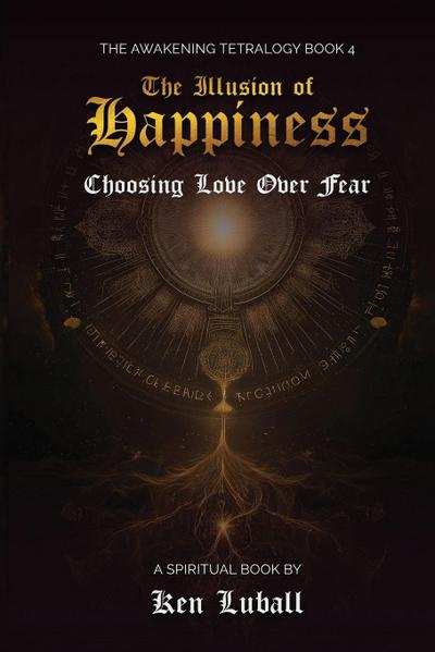 The Illusion of Happiness