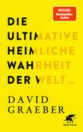 Die ultimative heimliche Wahrheit der Welt ... von David Graeber | Ebook
