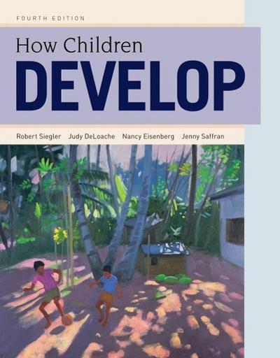 How Children Develop, International Edition
