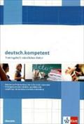 deutsch.kompetent: Trainingsheft mündliches Abitur Klasse 11-13