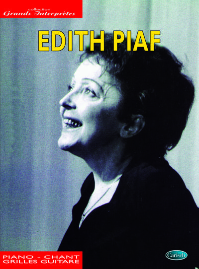 Edith Piaf:pour piano/chant avec grilles guitare