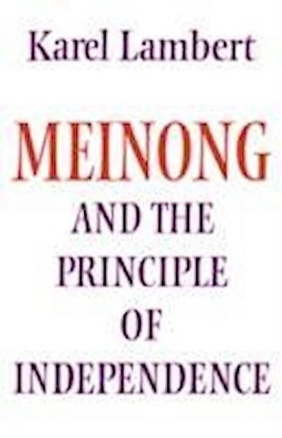 Karel Lambert, L: Meinong and the Principle of Independence