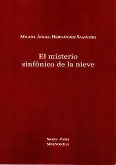 Saavedra, M: Misterio sinfónico de la nieve