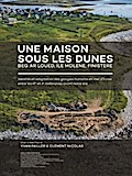 Une maison sous les dunes : Beg ar Loued, Île Molène, Finistère