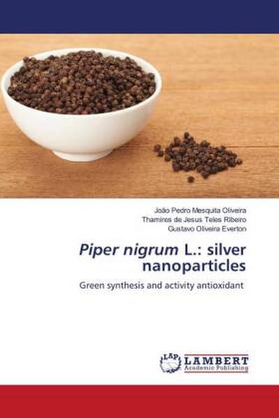Piper nigrum L.: silver nanoparticles