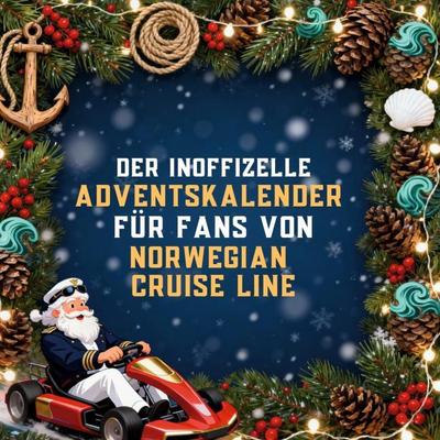 Der inoffizielle Adventskalender für Fans von Norwegian Cruise Line