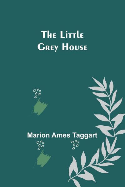 The Little Grey House