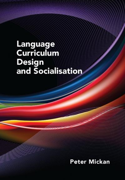 Language Curriculum Design and Socialisation