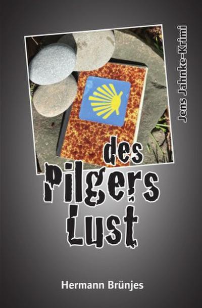 des Pilgers Lust
