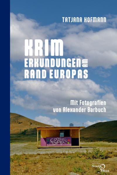 Krim - Erkundungen am Rand Europas