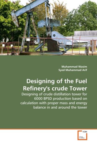 Designing of the Fuel Refinery’s crude Tower