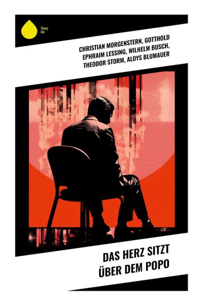 Das Herz sitzt über dem Popo