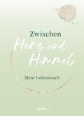 Zwischen Herz und Himmel