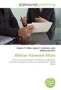 Akhtar Hameed Khan - Frederic P. Miller