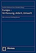 Europa - Verfassung, Arbeit, Umwelt