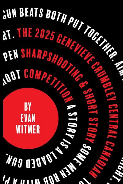 The 2025 Genevieve Crumbley Central-Canadian Sharpshooting and Short Story Competition