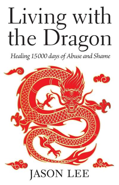 Lee, J: Living with the Dragon