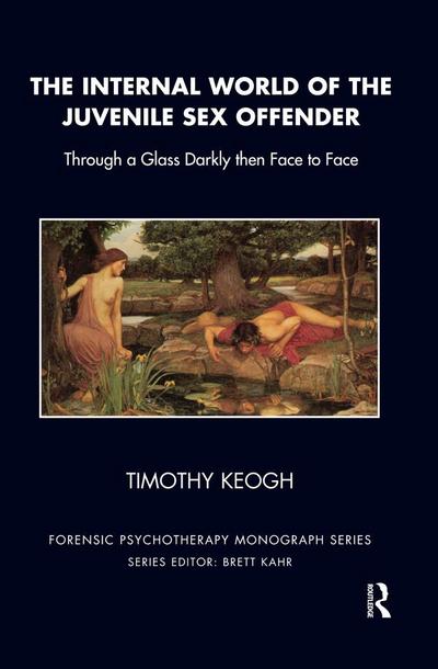 The Internal World of the Juvenile Sex Offender
