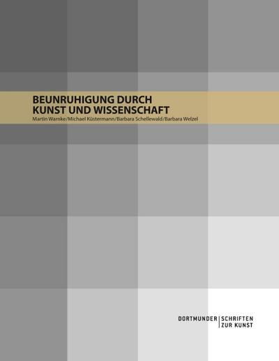 Beunruhigung durch Kunst und Wissenschaft