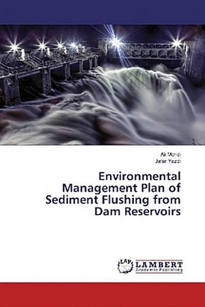 Environmental Management Plan of Sediment Flushing from Dam Reservoirs