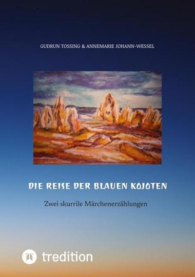 Die Reise der blauen Kojoten